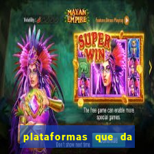 plataformas que da bonus no cadastro e saca no free